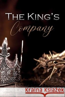 The King's Company Zarlina Josefsson   9798848022582