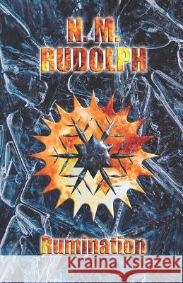 Rumination N M Rudolph 9798848031645 Independently Published