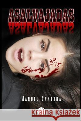 Asalvajadas Manuel Santana 9798848126662