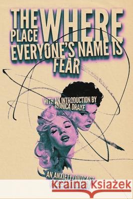 The Place Where Everyone's Name is Fear Leah Mueller Sebastian Vice Jim Towns 9798848170399 Independently Published