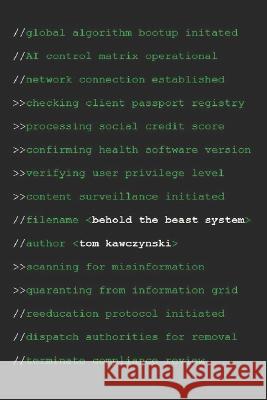 Behold the Beast System Tom Kawczynski 9798848218749
