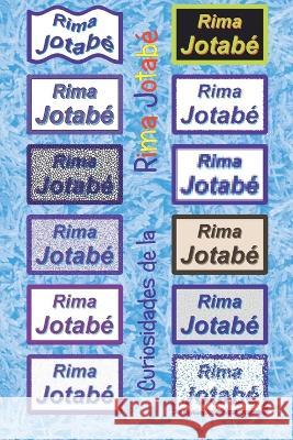 Curiosidades de la Rima Jotabé Rodríguez Manzanares, Juan Benito 9798848235876