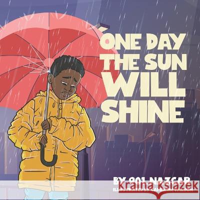 One Day the Sun Will Shine 901_nazcar, Cameron Wilson 9798848240948
