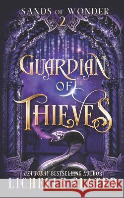 Guardian of Thieves Lichelle Slater 9798848414967