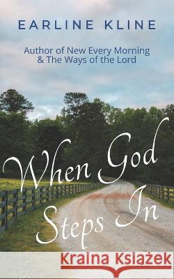When God Steps In: But God Devotional Collection Earline Kline   9798848416206 Independently Published