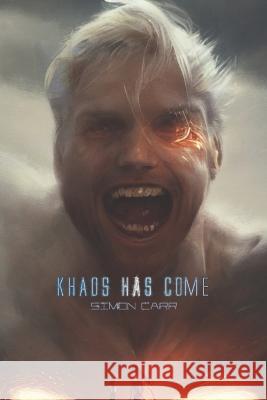 Khaos Has Come Rachel Crocker Simon Carr  9798848494709 Independently Published