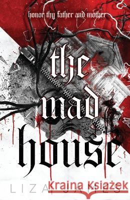 The Mad House Liza James 9798848575088
