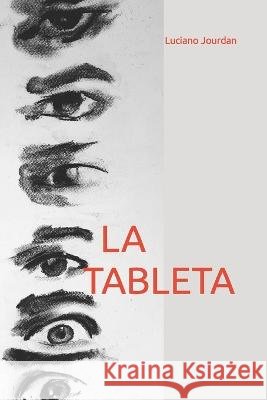 La tableta Luciano Jourdan, Gil O'Reis 9798848591248