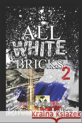 All White Bricks 2: The Banks Sisters Lucinda John 9798848607161 Independently Published