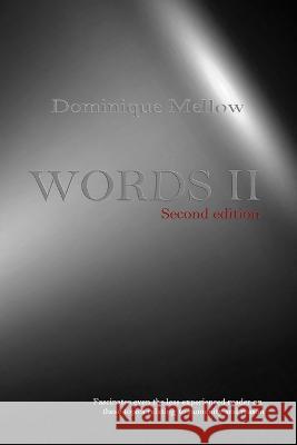 Words II: A Simple Approach to Reason Dominique Mellow 9798848666090