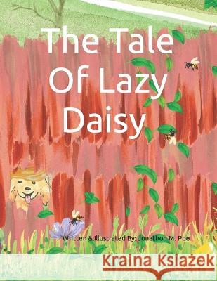 The Tale Of Lazy Daisy Jonathon Poe 9798848725117