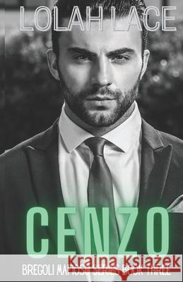 Cenzo: A Dark Mafia Romance Lolah Lace 9798848870190