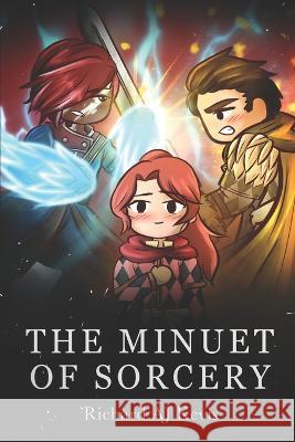 The Minuet of Sorcery Hanna Kowal A G Nonsuch Richard Aj Kevis 9798849016559 Independently Published