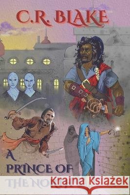 A Prince of the North Tyler Blake C R Blake  9798849029634 Independently Published