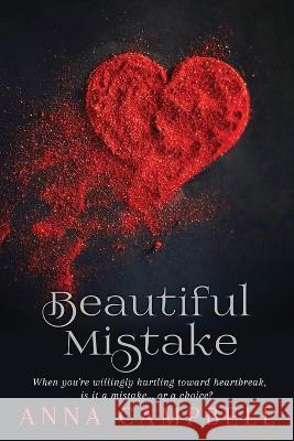Beautiful Mistake Anna Campbell 9798849126418 Independently Published