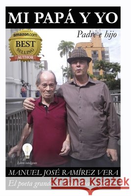 Mi Papá Y Yo: Padre e hijo Ramírez Vera, Manuel José 9798849253664 Independently Published