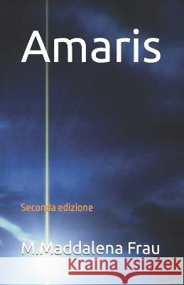 Amaris M Maddalena Frau 9798849278070 Independently Published