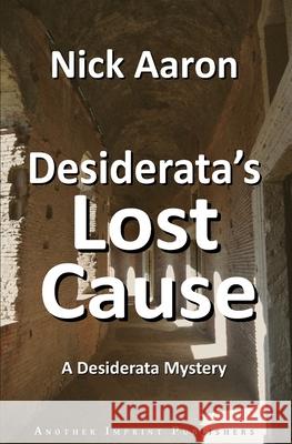 Desiderata's Lost Cause Nick Aaron 9798849293752