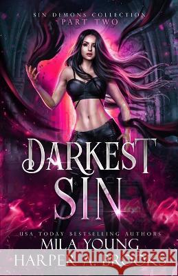 Darkest Sin: Books 4 - 6 Harper a Brooks, Mila Young 9798849322476 Independently Published
