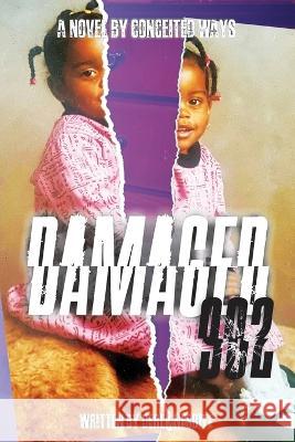 Damaged 902 Derek Nesbitt Conceited Ways  9798849332901 Independently Published