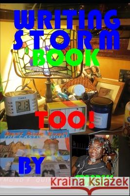 Writing Storm Book TOO! Raymond Quinton   9798849495361
