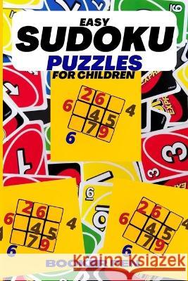 Easy Sudoku Puzzle for Children Booker Pen   9798849559698 Independently Published