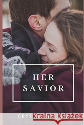 Her Savior Crystal Wisdom 9798849655215