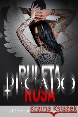 Pecado Isaura Tapia Jessyca Vilca Aparicio  9798849659213 Independently Published