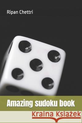 Amazing sudoku book Ripan Chettri 9798849756257