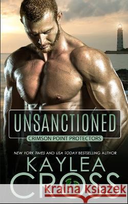 Unsanctioned Kaylea Cross 9798849762050