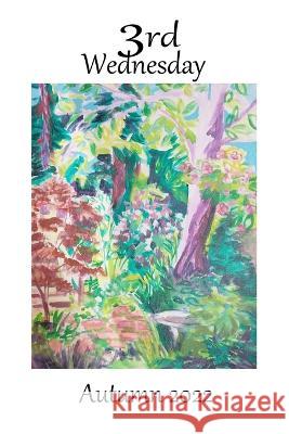 Third Wednesday: Autumn 2022 David Jibson Laurence Thomas Phillip Sterling 9798849771342 Independently Published