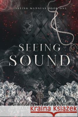 Seeing Sound Albany Walker 9798849842813 Independently Published