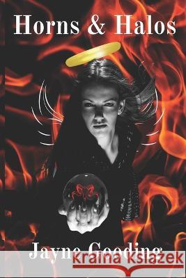 Horns & Halos Jayne Gooding   9798849848556 Independently Published