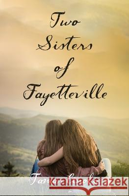 Two Sisters of Fayetteville Tamar Anolic   9798849876559