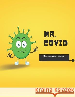 Mr Covid Maryam Aguenagay   9798849882147