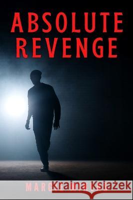 Absolute Revenge Margie Miklas   9798849984346