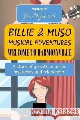 Muso & Billie's Musical Adventure: A Journey Through Music And Growth Mindset Joao Figueiredo   9798850030742