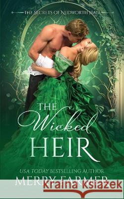 The Wicked Heir Merry Farmer   9798850074647 Independently Published