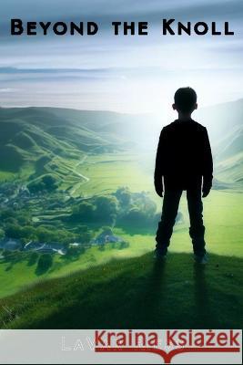 Beyond the Knoll Lavar Riess   9798850154417