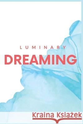 Luminary Dreaming Siva Tharun Reddy   9798850326814