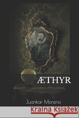 ÆThyr Juankar Moreno 9798850382964