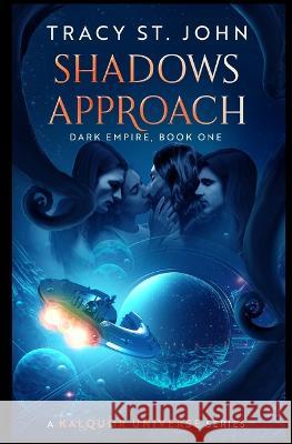 Shadows Approach Tracy St John   9798850625238 Independently Published