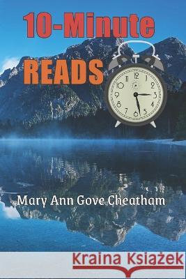 10-Minute Reads Mary Ann Gove Cheatham   9798850634773