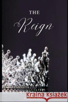 The Reign Tahlia Dias   9798850698102