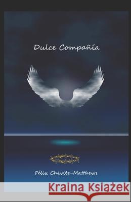 Dulce compania Felix Chivite Matthews   9798850834722