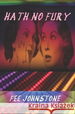 Hath No Fury Ct Meek Meek Fee Johnstone 9798851095009 Independently Published