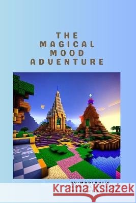 The Magical Mood Adventure Design, Mariuxi's Colorful 9798851100574