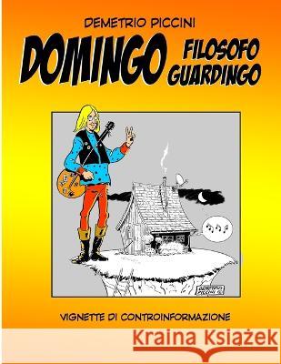 DOMINGO Filosofo Guardingo Demetrio Piccini   9798851153570 Independently Published