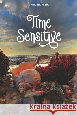 Time Sensitive Julie Bolt   9798851193286