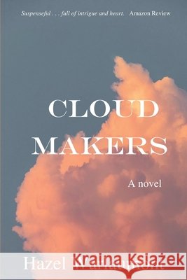 Cloud Makers Hazel Warlaumont 9798851206467